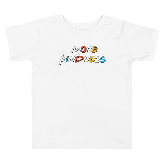 More Kindness Toddler Shirt