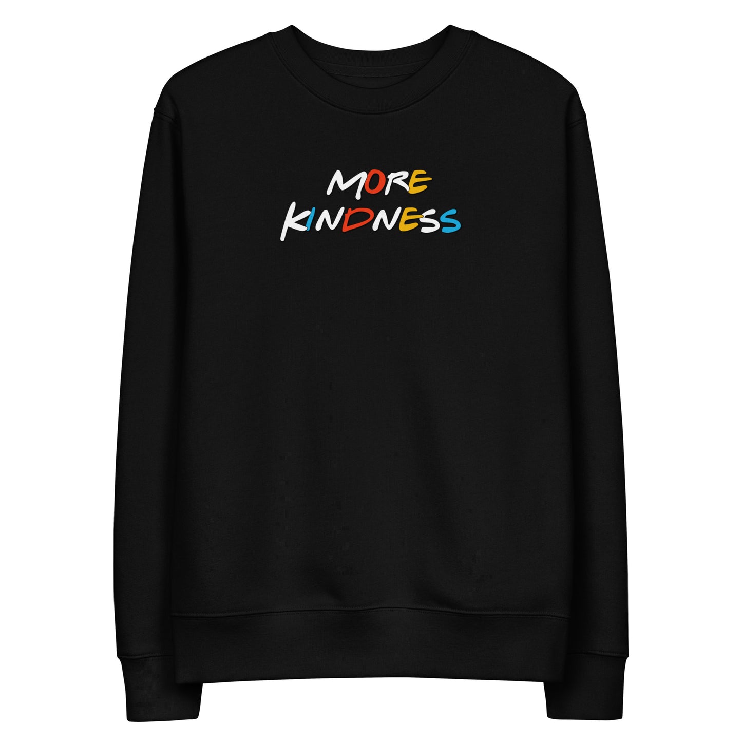 More Kindness Sweatshirt